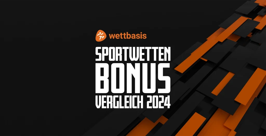 Sportwetten Bonus Vergleich 2024